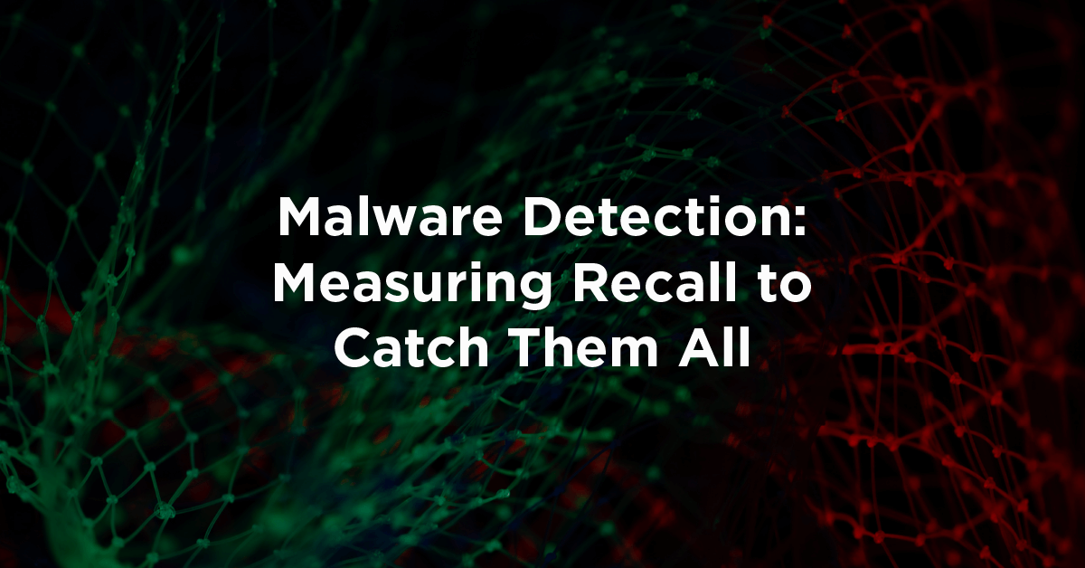 Malware Detection: measuring recall to catch them all feature image