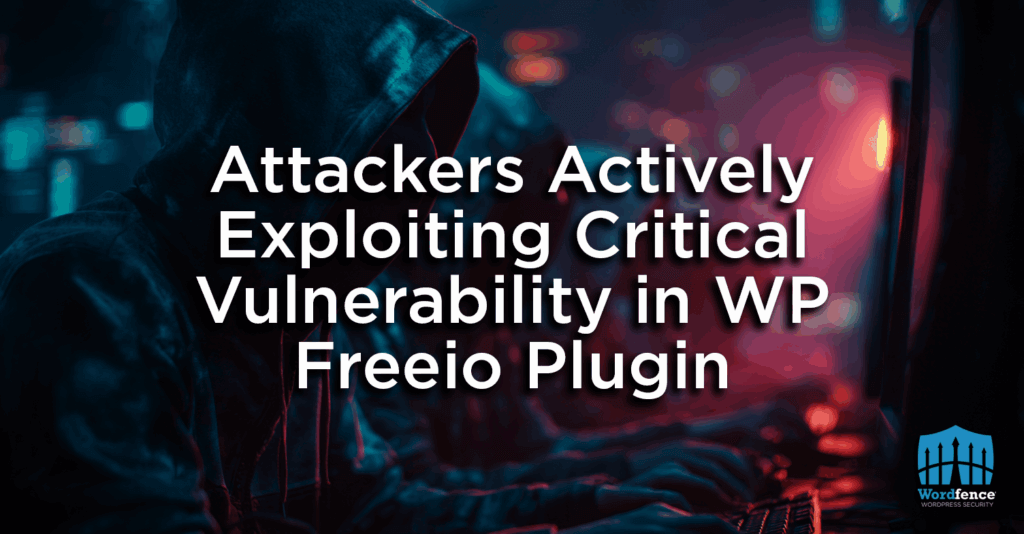 Attackers Actively Exploiting Critical Vulnerability in WP Freeio Plugin