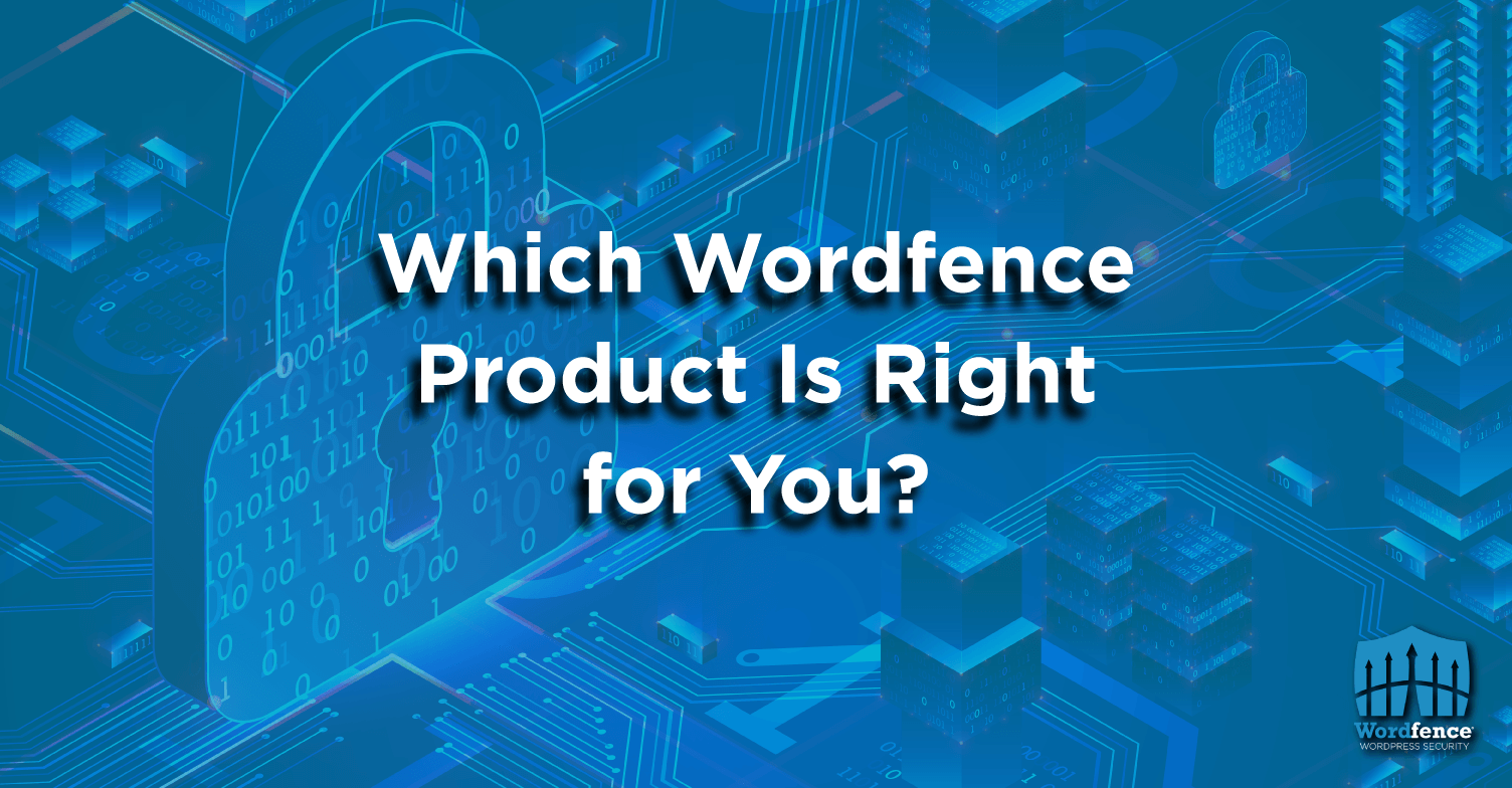 Which Wordfence Product Is Right for You? Compare Wordfence products to find the right WordPress security solution for your website. Learn which plan fits your needs based on website type and security requirements.