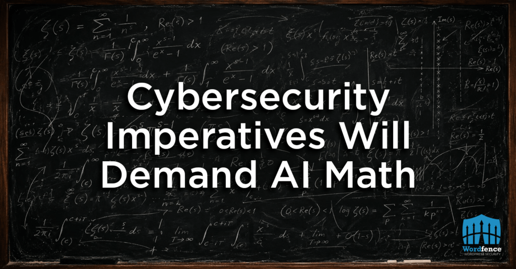 Cybersecurity Imperatives Will Demand AI Math 